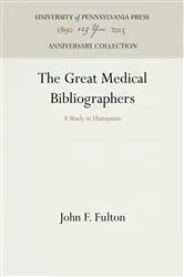 Book cover of The Great Medical Bibliographers by John F. Fulton