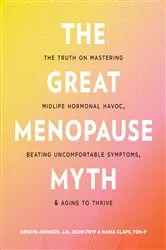 Book cover of The Great Menopause Myth by Unknown