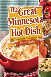 Book cover of The Great Minnesota Hot Dish (2nd ed.) by Theresa Millang
