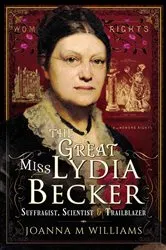 Book cover of The Great Miss Lydia Becker by Unknown