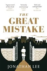 Book cover of The Great Mistake by Jonathan Lee