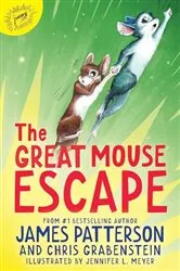 Book cover of The Great Mouse Escape by James Patterson