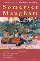 Book cover of The Great Novels and Short Stories of Somerset Maugham by W. Somerset Maugham