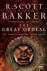 Book cover of The Great Ordeal by R. Scott Bakker