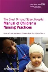 Book cover of The Great Ormond Street Hospital Manual of Children's Nursing Practices by Susan Macqueen