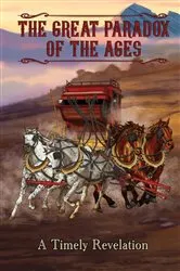 Book cover of The Great Paradox of the Ages (3rd ed.) by Unknown