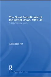 Book cover of The Great Patriotic War of the Soviet Union, 1941-45 by Alexander Hill
