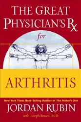 Book cover of The Great Physician's Rx for Arthritis by Jordan Rubin