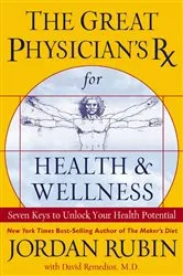 Book cover of The Great Physician's Rx for Health and Wellness by Jordan Rubin