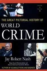 Book cover of The Great Pictorial History of World Crime by Jay Robert Nash