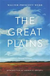 Book cover of The Great Plains (2nd ed.) by Walter Prescott Webb