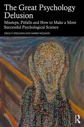 Book cover of The Great Psychology Delusion by Craig Speelman