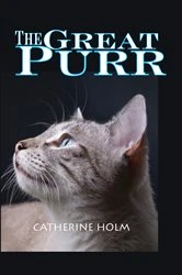 Book cover of The Great Purr by Catherine Holm