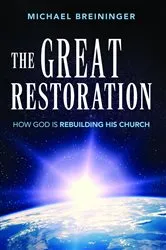 Book cover of The Great Restoration by Michael Breininger