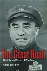 Book cover of The Great Road by Agnes Smedley