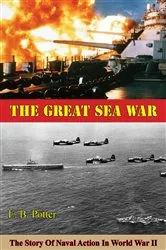 Book cover of The Great Sea War: The Story Of Naval Action In World War II by Unknown