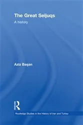 Book cover of The Great Seljuqs by Osman Aziz Basan