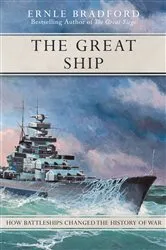 Book cover of The Great Ship by Ernle Bradford