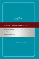 Book cover of The Great Social Laboratory by Omnia El Shakry
