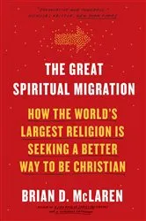 Book cover of The Great Spiritual Migration by Brian D. Mclaren
