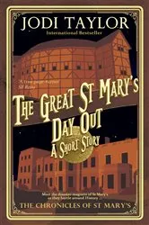 Book cover of The Great St Mary's Day Out by Jodi Taylor