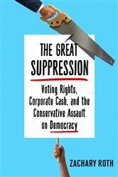 Book cover of The Great Suppression by Zachary Roth