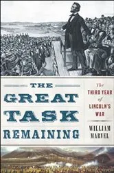 Book cover of The Great Task Remaining by William Marvel