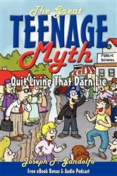 Book cover of The Great Teenage Myth by Joseph Gandolfo