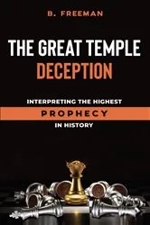 Book cover of The Great Temple Deception by Brad Freeman