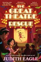 Book cover of The Great Theatre Rescue by Judith Eagle