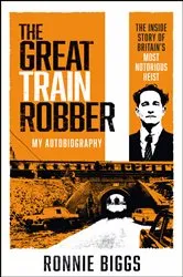 Book cover of The Great Train Robber by Unknown