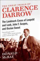 Book cover of The Great Trials of Clarence Darrow by Donald McRae