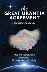 Book cover of The Great Urantia Agreement by Be Be