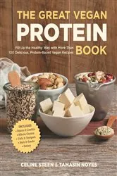 Book cover of The Great Vegan Protein Book by Celine Steen
