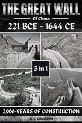 Book cover of The Great Wall Of China by A.J. Kingston