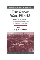 Book cover of The Great War, 1914–18 by R J Q Adams
