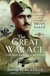 Book cover of The Great War Ace, The Red Baron and Beyond by Jacquie Buttriss