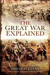 Book cover of The Great War Explained by Philip Stevens
