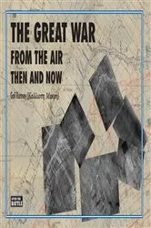 Book cover of The Great War From The Air by Gail Ramsey