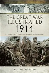 Book cover of The Great War Illustrated - 1914 by William Langford