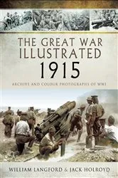 Book cover of The Great War Illustrated - 1915 by William Langford