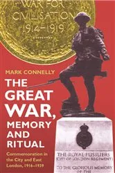 Book cover of The Great War, Memory and Ritual by Mark Connelly