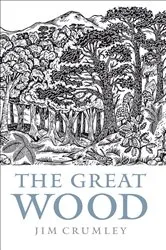 Book cover of The Great Wood by Jim Crumley