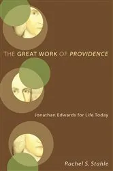 Book cover of The Great Work of Providence by Rachel S. Stahle