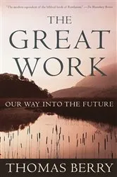 Book cover of The Great Work by Thomas Berry
