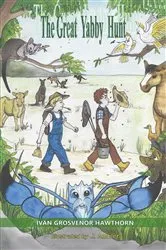 Book cover of The Great Yabby Hunt by Ivan Grosvenor Hawthorn