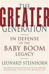 Book cover of The Greater Generation by Leonard Steinhorn