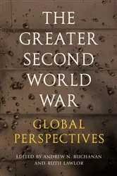 Book cover of The Greater Second World War by Andrew N. Buchanan