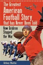 Book cover of The Greatest American Football Story that Has Never Been Told by Anthony Wootton