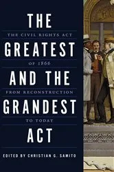 Book cover of The Greatest and the Grandest Act by Christian G. Samito